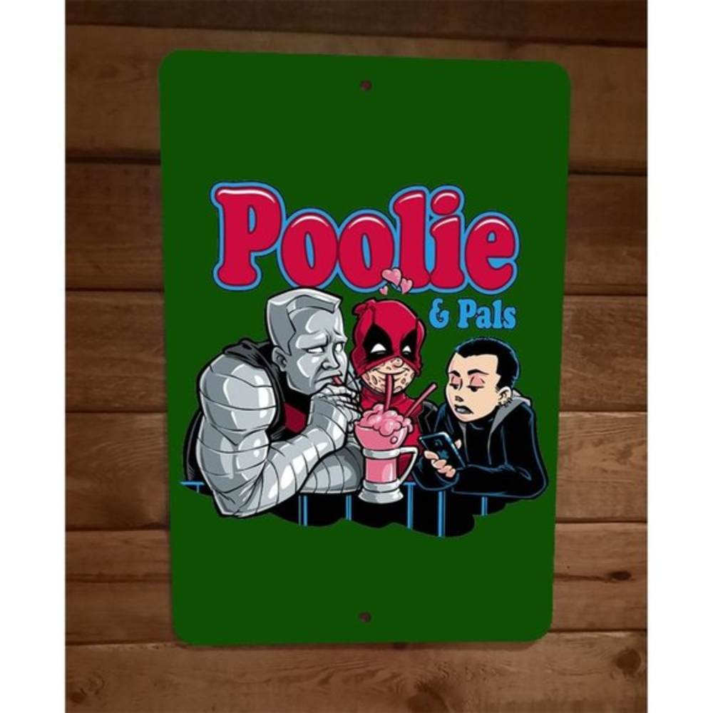 Dead Poolie and Pals Funny‎ 8x12 Metal Wall Sign
